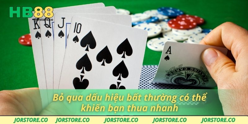Bỏ qua dấu hiệu bất thường có thể khiến bạn thua nhanh