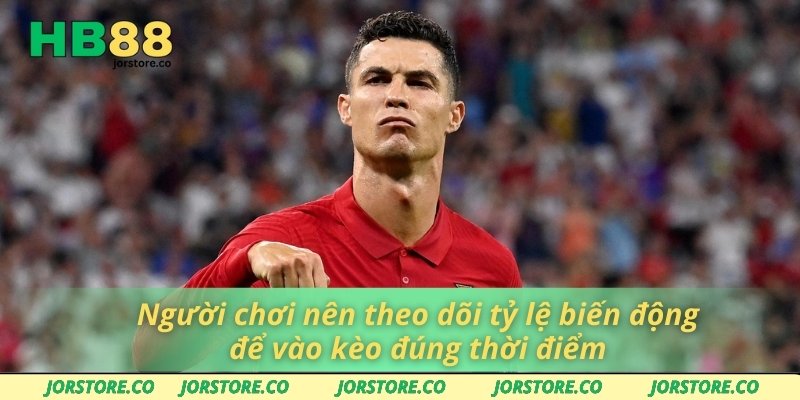 Người chơi nên theo dõi tỷ lệ biến động để vào kèo đúng thời điểm