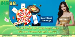 Tải App HB88 Tiết Kiệm Thời Gian Với Quy Trình Cài Đặt Tối Ưu